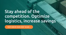 Optimize your logistics : Test-drive our Cost Scan solution